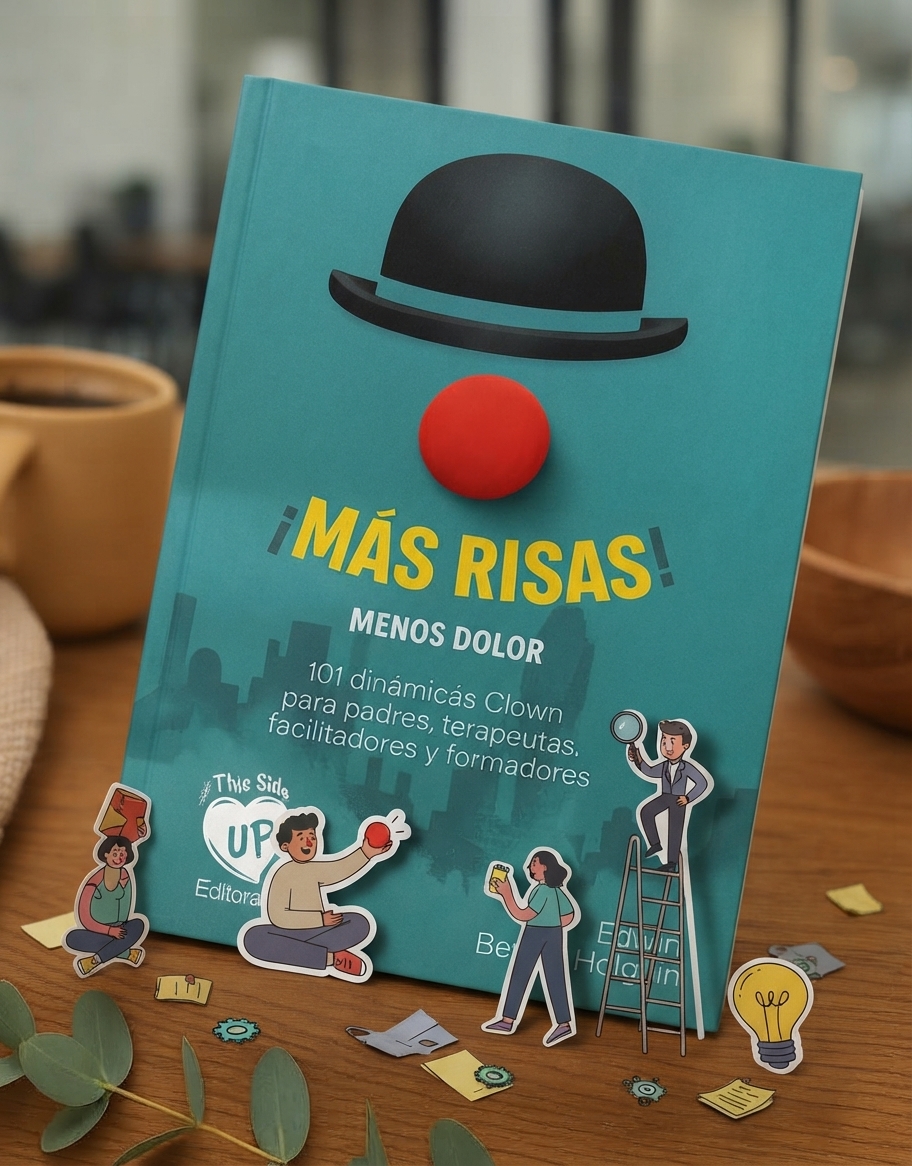 Libro Más Risa, Menos Dolor — 101 dínamicas Clown para facilitación